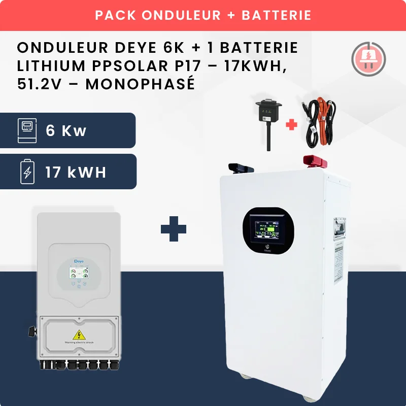 Pack Onduleur Deye 6K + 1 Batterie Lithium PPSOLAR P17 – 17kWh, 51.2V – Monophasé